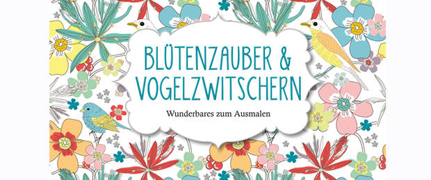 Das Ausmalbuch liegt im Trend: Ausschnitt des Covers von "Blütenzauber und Vogelzwitschern", eine Neuerscheinung bei arsEdition (Bild: arsEdition)