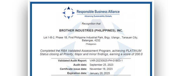 Die Platin-Zertifizierung der Brother-Produktionsstätte auf den Philippinen ist bereits die dritte RBA-Zertifizierung für die Brother-Gruppe.